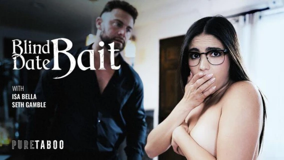 Adult Time | Blind Date Bait (Isa Bella, Seth Gamble)