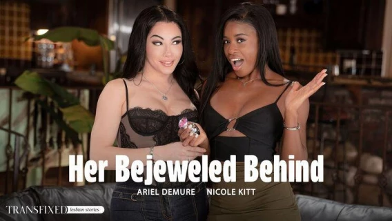 Adult Time | Her Bejeweled Behind (Nicole Kitt, Ariel Demure)