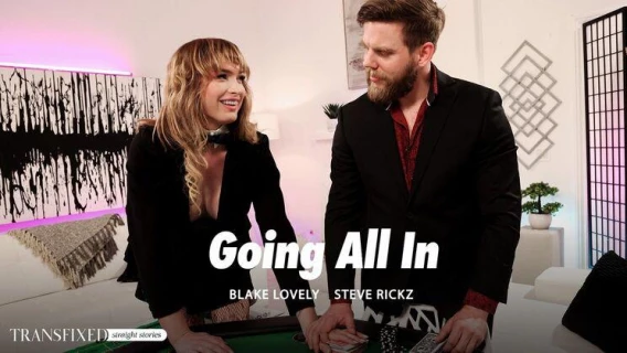Adult Time | Going All In (Steve Rickz, Blake Lovely)