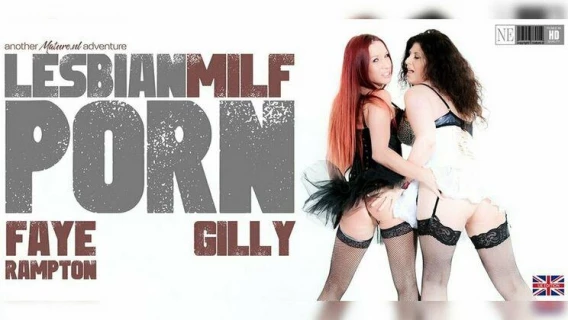 Mature.nl | British Milfs Gilly And Faye Rampton Give Us A Spectacular Lesbian Sex Adventure You Never Forget! (Gilly (EU), Faye Rampton (EU))
