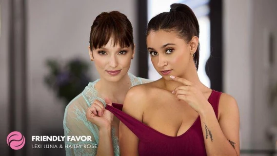 Adult Time | Friendly Favor (Lexi Luna, Hailey Rose)