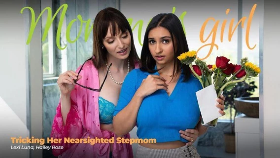 Adult Time | Tricking Her Nearsighted Stepmom (Lexi Luna, Hailey Rose)
