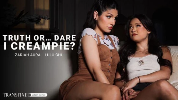 Adult Time | Truth Or... Dare I Creampie? (Zariah Aura, Lulu Chu)